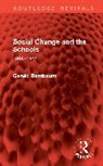 Gerald Bernbaum - Social Change and the Schools