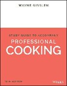 Wayne Gisslen, Wayne (Culinary Institute of America (Cia Gisslen - Professional Cooking, 10e Student Study Guide
