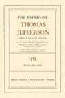Jefferson Thomas, McClure James P. - The Papers of Thomas Jefferson, Volume 49