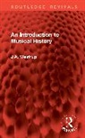 J.A. Westrup - An Introduction to Musical History