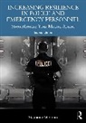 Stephanie M. Conn, Stephanie M. (First Responder Psychology Conn - Increasing Resilience in Police and Emergency Personnel