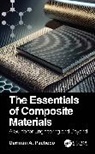 Germán A. Pacheco - The Essentials of Composite Materials
