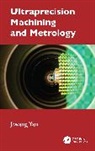 Jiwang Yan, Yan Jiwang - Ultraprecision Machining and Metrology