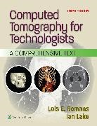 LOIS E. ROMANS - Computed Tomography for Technologists