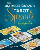 Liz Dean, Dean Liz - The Ultimate Guide to Tarot Spreads