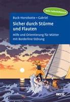 Sigrid Buck-Horstkotte, Lukasz Buda, Gabriel, Johanna Gabriel, Lukasz Buda - Sicher durch Stürme und Flauten