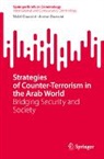 Anwar Ouassini, Nabil Ouassini - Strategies of Counter-Terrorism in the Arab World