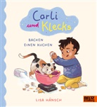 Lisa Hänsch, Lisa Hänsch, Lisa Hänsch - Carli und Klecks backen einen Kuchen