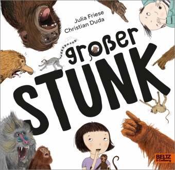 Christian Duda, Julia Friese, Julia Friese - Großer Stunk - Bilderbuch für Kinder ab 5 Jahren