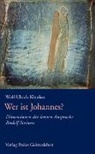 Wolf-Ulrich Klünker - Wer ist Johannes ?