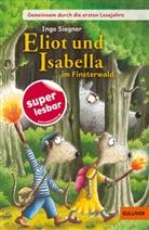 Ingo Siegner, Ingo Siegner - Gemeinsam durch die ersten Lesejahre. Eliot und Isabella im Finsterwald