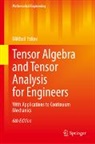 Mikhail Itskov - Tensor Algebra and Tensor Analysis for Engineers
