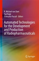 Yuji Kuge, Giancarlo Pascali, R. Michael van Dam - Automated Technologies for the Development  and Production of Radiopharmaceuticals