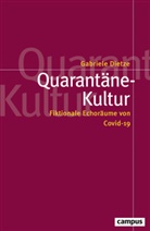 Gabriele Dietze - Quarantäne-Kultur