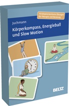 Antonia Holst, Ulrike Juchmann, Antonia Holst - Körperkompass, Energieball und Slow Motion