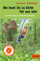 Gery Greer, Bob Ruddick, Ernst Bär, Yvette Wagner - Kurzfassung in Einfacher Sprache. Die Insel ist zu klein für uns vier