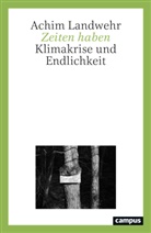 Achim Landwehr - Zeiten haben