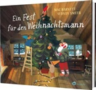 Mac Barnett, Sydney Smith - Ein Fest für den Weihnachtsmann