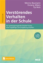 Viviane Albers, Menno Baumann, Tijs Bolz - Verstörendes Verhalten in der Schule