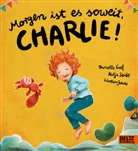 Danielle Graf, Günther Jakobs, Katja Seide, Günther Jakobs - Morgen ist es soweit, Charlie!