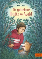 Stéffie Becker, Eva Lezzi, Stéffie Becker - Die geheime Hütte im Wald