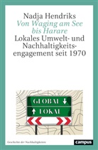 Nadja Hendriks - Von Waging am See bis Harare
