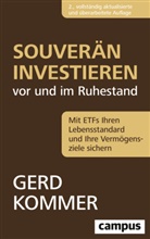 Gerd Kommer - Souverän investieren vor und im Ruhestand
