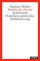 Daphne Weber - Politik der Parole