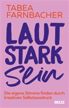 Tabea Farnbacher - Lautstark sein