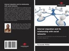 Fernando Pililão - Internal migration and its relationship with social networks