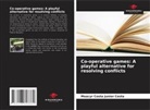 Moacyr Costa Junior Costa - Co-operative games: A playful alternative for resolving conflicts