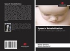 Paula Oliveira, Gisele Senhorini - Speech Rehabilitation