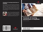 Renata Borges, Suellen Ibrahim Peron - Turnover of nursing technicians in hospitals