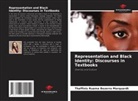 Thaffinis Ruama Bezerra Marquardt - Representation and Black Identity: Discourses in Textbooks