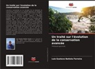 Luiz Gustavo Batista Ferreira - Un traité sur l'évolution de la conservation avancée