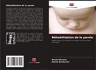 Paula Oliveira, Gisele Senhorini - Réhabilitation de la parole