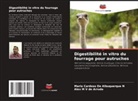 Mario Cardoso De Albuquerque N, Alex M V de Arruda - Digestibilité in vitro du fourrage pour autruches