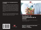 Túlio A. S. Moraes, Antonio D. Almeida da Natividade, Gerlany F. S. Pereira - Facebook® et l'enseignement de la chimie