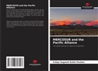 Felipe Segateli Kohle Paulino - MERCOSUR and the Pacific Alliance