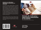Ana Nunes, Carla Sousa, Ana F. Vinha - Déchets de vinification : applications potentielles et durabilité