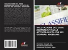 Christian Sesugh Aer, Emmanuel Oryiman Agba, Nicodemus Ukanaaka - VALUTAZIONE DEL DATA JOURNALISM SULLE ATTIVITÀ DI POLIZIA NEI GIORNALI NIGERIANI