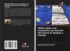 María Benavent Serra - Effetti della crisi economica sui mercati del lavoro di Spagna e Irlanda