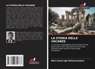 Bilol Ismail Ugli Muhammadiyev - LA STORIA DELLE VACANZE