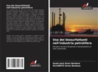 Saulo José Alves Barbosa, Silvanito Alves Barbosa - Uso dei biosurfattanti nell'industria petrolifera