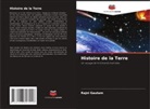 Rajni Gautam - Histoire de la Terre