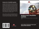 Gianna Melo Barbirato, Flavia Maria Guimarães Marroquim - Analyse de la flexibilité spatiale