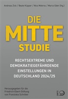 Marco Eden, Beate Küpper, Beate Küpper (Dr.), Nico Mokros, Nico Mokros u a, Andreas Zick - Mitte-Studie 2024/25