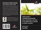 Akshay Deep, Nimit Kumar, S. P. Singh - PRODUZIONE E COMMERCIALIZZAZIONE DELLE PRINCIPALI COLTURE A PULSANTE NELLA CINGHIA DI KANDI DI JAMMU