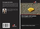 Angelica Cristina Viana Coelho - Riciclaggio dell'asfalto