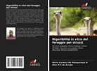 Mario Cardoso De Albuquerque N, Alex M V de Arruda - Digeribilità in vitro del foraggio per struzzi